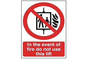 In The Event Of A Fire Do Not Use This Lift Signs
